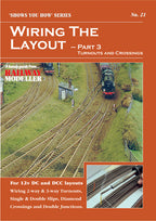 Wiring the Layout - Part 3: Turnouts & Crossings