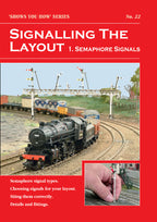 Signalling the Layout - Part 1: Semaphore signals
