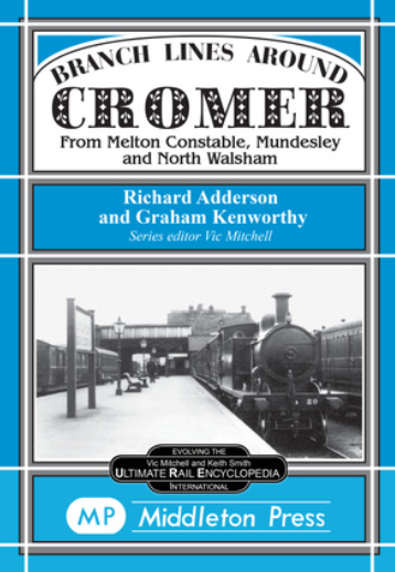 Branch Lines Around: Cromer