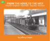 Transport Treasury - From the Adur to the Wey - Volume 1