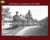 Transport Treasury - LMS Steam in Scotland 1930's