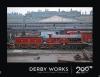 Transport Treasury - Derby Works - Rail 200