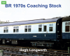 Transport Treasury - BR 1970'S Coaching Stock