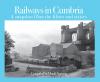 Transport Treasury - Railways in Cumbria