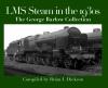 Transport Treasury - LMSR - LMS Steam in the 1930's - George Barlow Collection