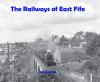Transport Treasury - The Railways of East Fife